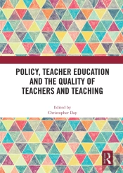 Policy, Teacher Education And The Quality Of Teachers And Teaching