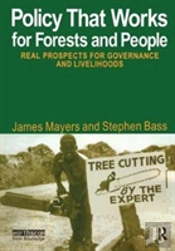 Policy That Works For Forests And People