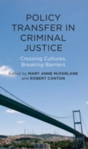 Policy Transfer And Multi-Agency Working In Criminal Justice