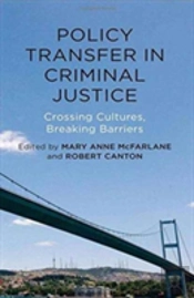 Policy Transfer In Criminal Justice
