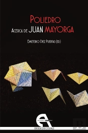 Poliedro. Acerca De Juan Mayorga