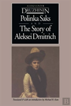 Bertrand.pt - Polinka Saks ; And, The Story Of Aleksei Dmitrich