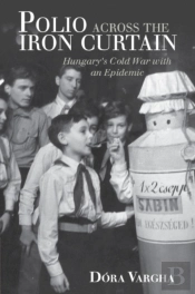 Polio Across The Iron Curtain