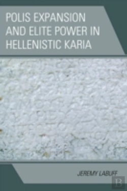 Bertrand.pt - Polis Expansion And Elite Power In Hellenistic Karia