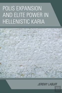 Bertrand.pt - Polis Expansion And Elite Power In Hellenistic Karia