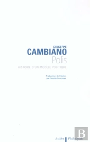Polis - Histoire D'Un Modele Politique