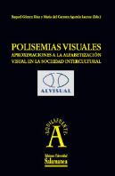 Polisemias Visuales: Aproximaciones A La Alfabetización Visual En La Sociedad Intercultural