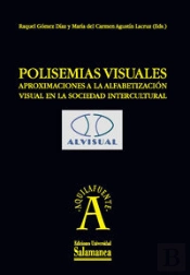 Polisemias Visuales: Aproximaciones A La Alfabetización Visual En La Sociedad Intercultural