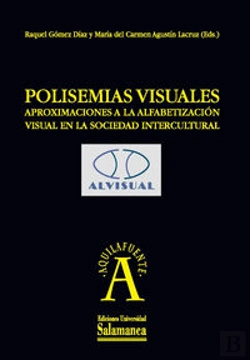 Bertrand.pt - Polisemias Visuales: Aproximaciones A La Alfabetización Visual En La Sociedad Intercultural