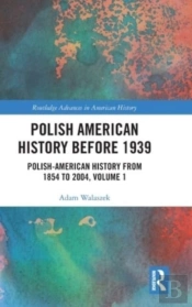 Polish American History Before 1939