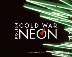 Bertrand.pt - Polish Cold War Neon /Anglais