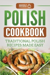 Polish Cookbook: Traditional Polish Reci