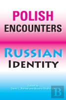 Polish Encounters, Russian Identity
