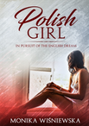 Polish Girl In Pursit Of The English Dream