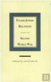 Polish-Jewish Relations During The Second World War