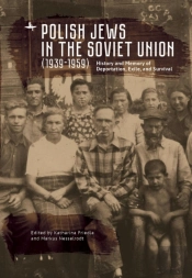 Polish Jews In The Soviet Union (1939-1959)