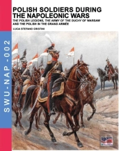 Polish Soldiers During The Napoleonic Wars
