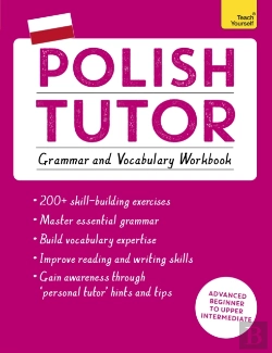 Bertrand.pt - Polish Tutor: Grammar And Vocabulary Workbook (Learn Polish With Teach Yourself)