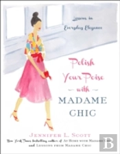 Polish Your Poise With Madame Chic
