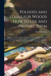 Polishes And Stains For Woods