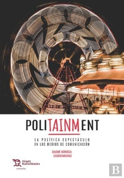 Bertrand.pt - Politainment La Política Espectáculo En Los Medios De Comunicación