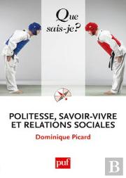 Politesse, Savoir-Vivre Et Relations Sociales (4e Ed) Qsj 3380