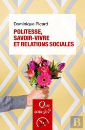Politesse, Savoir-Vivre Et Relations Sociales