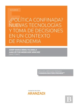Bertrand.pt - ¿Política Confinada? Nuevas Tecnologías Y Toma De Decisiones En Un Contexto De Pandemia (Papel + E-B