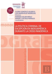 Politica Criminal De Excepcion En Iberoamerica Durante La C