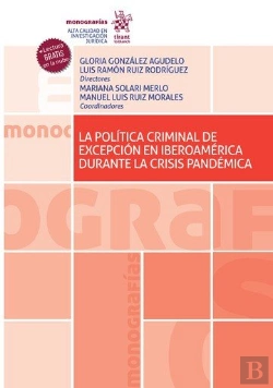 Bertrand.pt - Politica Criminal De Excepcion En Iberoamerica Durante La C