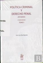 Politica Criminal Y Derecho Penal Tomo I Y Ii. 3ª Ed. Actualizada