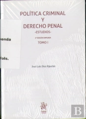 Politica Criminal Y Derecho Penal Tomo I Y Ii. 3ª Ed. Actualizada