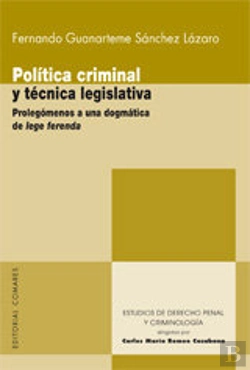 Bertrand.pt - Politica Criminal Y Tecnica Legislativa