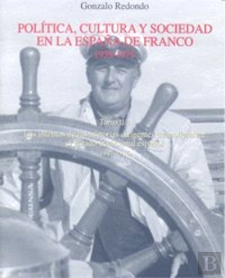 Bertrand.pt - Política, Cultura Y Sociedad En La España De Franco (1939-1975)