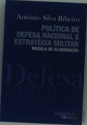 Política de Defesa Nacional e Estratégia Militar