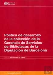 Política De Desarrollo De La Colección De La Gerencia De Servicios De Bibliotecas De La Diputación D