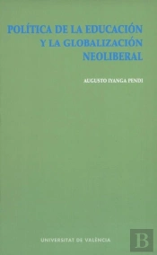 Política De La Educación Y Globalización Neoliberal