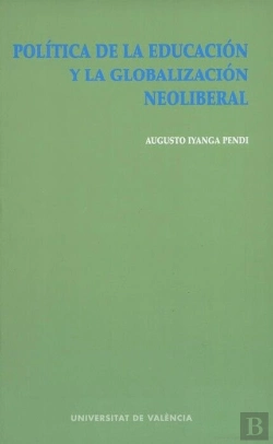 Bertrand.pt - Política De La Educación Y Globalización Neoliberal