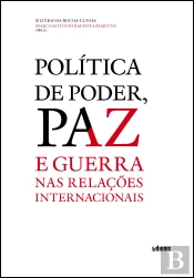 Política de Poder, Paz e Guerra nas Relações Internacionais