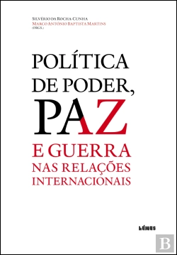 Bertrand.pt - Política de Poder, Paz e Guerra nas Relações Internacionais