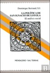 Politica De San Ignacio De Loyola, La