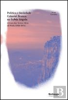 Política e Sociedade Colonial Branca no Sul de Angola