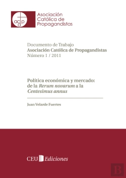 Bertrand.pt - Política Económica Y Mercado: De La Rerum Novarum A La Centesimus Annus