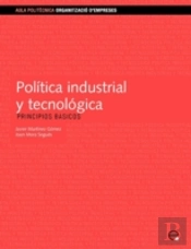 Política Industrial Y Tecnológica. Principios Básicos