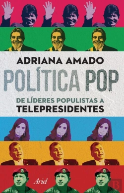 Bertrand.pt - Política Pop De Líderes Populistas A Telepresidentes