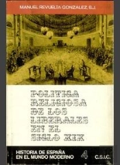 Política Religiosa De Los Liberales En El Siglo Xix