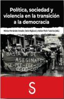 Politica, Sociedad Y Violencia En La Transicion A La Democracia