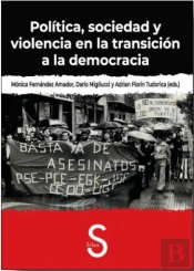 Politica, Sociedad Y Violencia En La Transicion A La Democracia