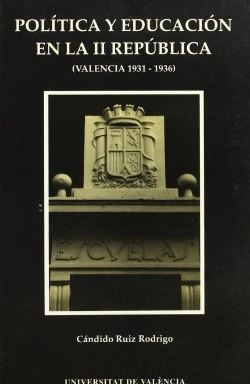 Bertrand.pt - Política Y Educación En La Ii República (Valencia, 1931-1936)