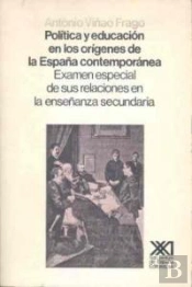 Política Y Educación En Los Orígenes De La España Contemporánea